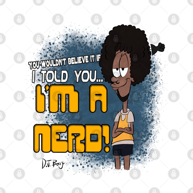 I'm a Nerd! by D.J. Berry