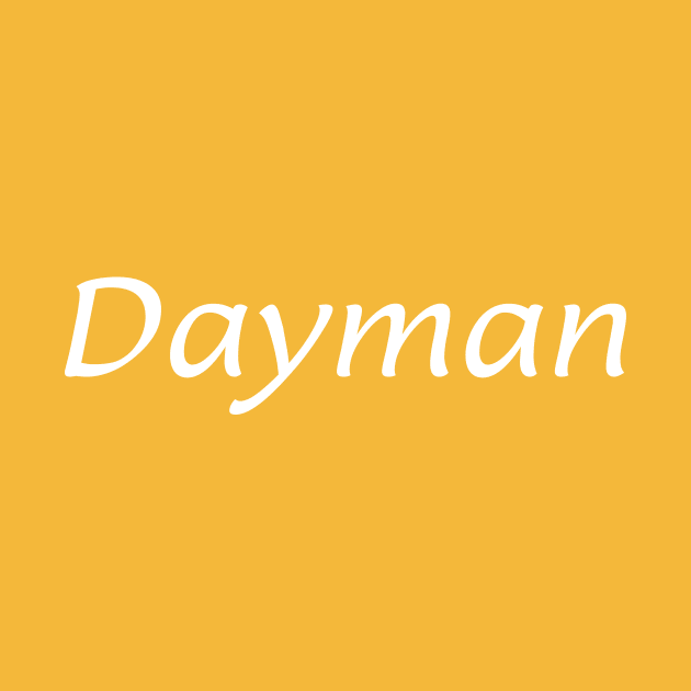 Dayman by ZPat Designs