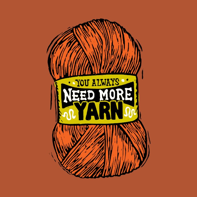 You Always Need More Orange Yarn by Woah there Pickle