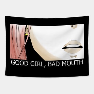 Anime Girl quote "GOOD GIRL BAD MOUTH" Tapestry