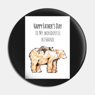 Happy Fathers day to a Wonderful Husband Bear and Baby Bear Pin