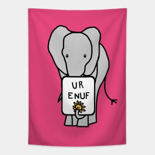 Big Grey Elephant Says U R Enuf Tapestry