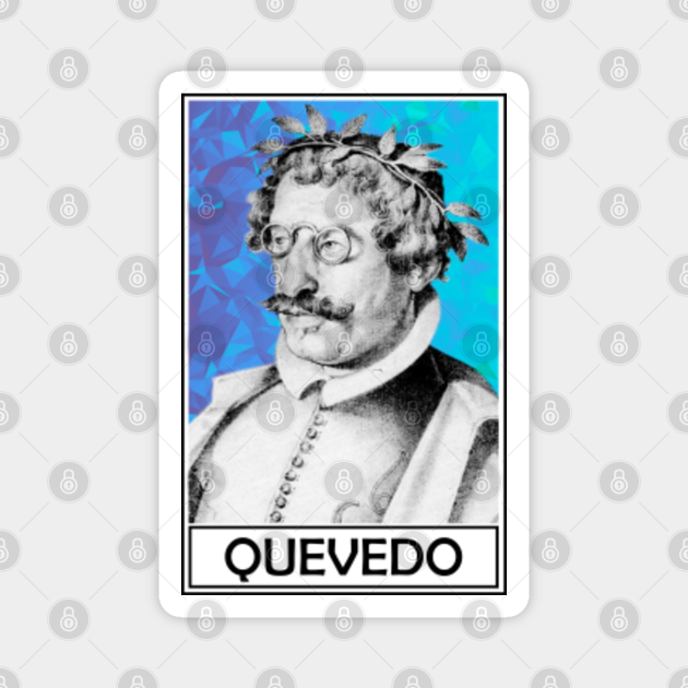 Francisco de Quevedo Quevedo TeePublic