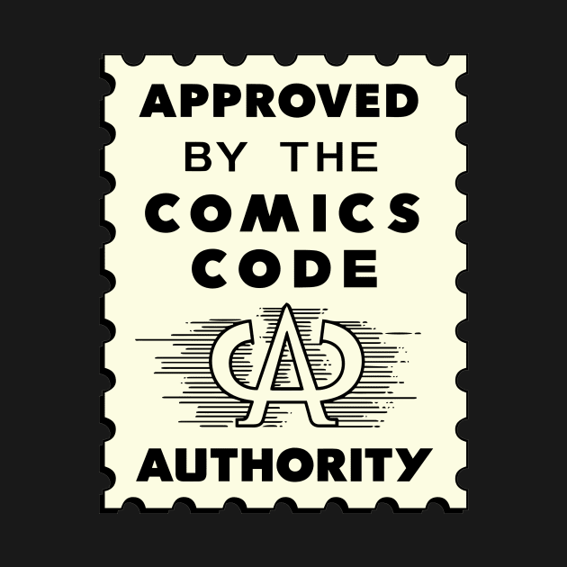 The Comics Code Authority by Public Domain Comics