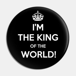 I'm the king of the world! Pin