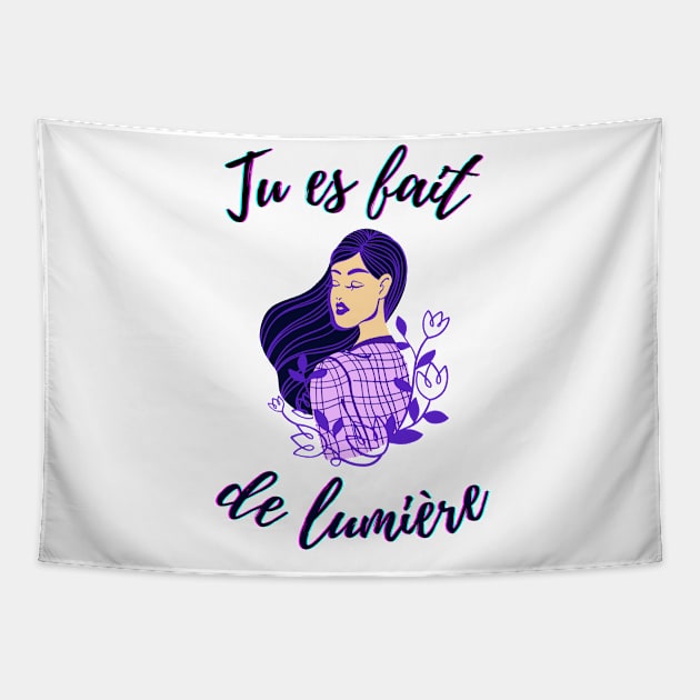 I am made of light - French Saying Themed Tapestry by Rebellious Rose