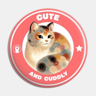 Cute and Cuddly cat Pin