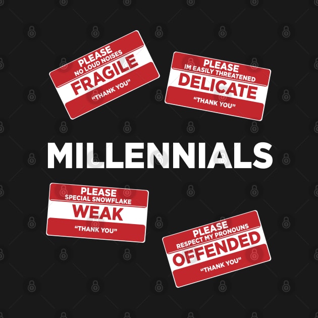 Millennials Funny by NineBlack