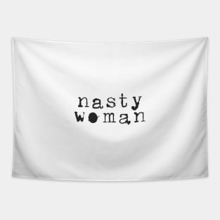 Nasty Woman Tapestry