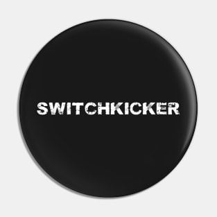 Switchkicker Original Logo Pin