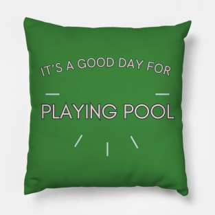 It's a good day for playing Pool Pillow