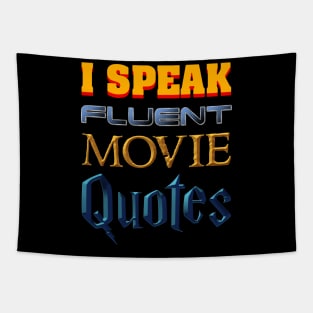 I Speak Fluent Movie Quotes Tapestry