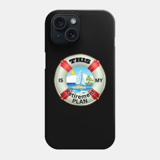 Sailing - Retirement Plan of Catamaran Sailboat Phone Case