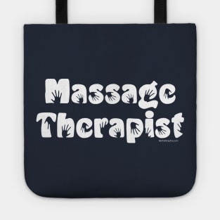 Massage Therapist White Text Tote