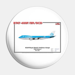 Boeing B747-400F/ER/SCD - KLM Royal Dutch Airlines Cargo "Old Colours" (Art Print) Pin