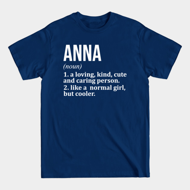 Discover Anna Name - Anna Name - T-Shirt