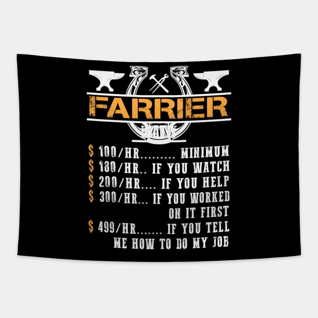 Farrier Hourly Rate T-Shirt Funny Farrier Horse Tapestry by blimbercornbread