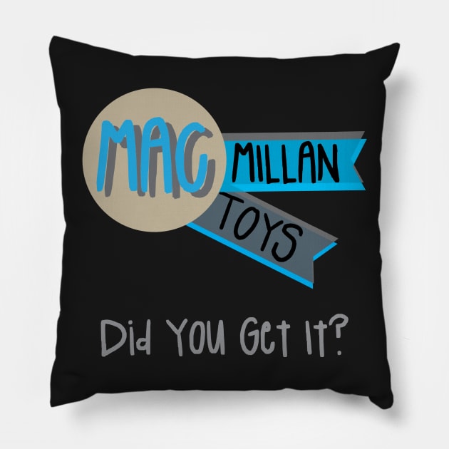 MacMillan Toys:  You'll Get It! Pillow by dryweave