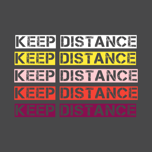 Keep distance T_shirt by Ehabezzat