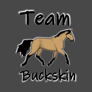 Team Buckskin horse T-Shirt