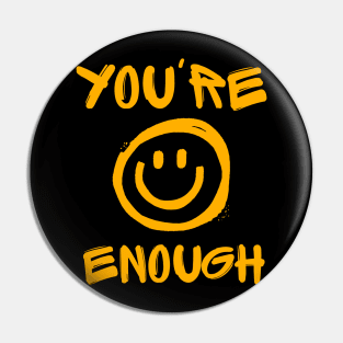 Youre enough Pin