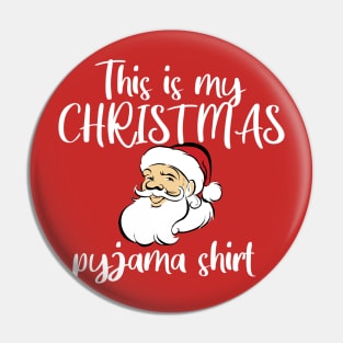 This is my Christmas Pyjama T-Shirt Pin