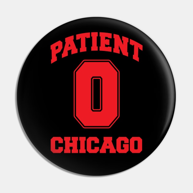Patient Zero Zombie Chicago - Red Pin by MotiviTees