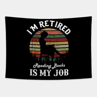 I_m Retired Reading Books Is My Job Retro Style Tapestry