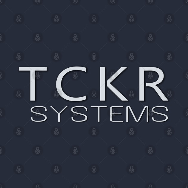 TCKR Systems (Black Mirror) by Everyday Inspiration