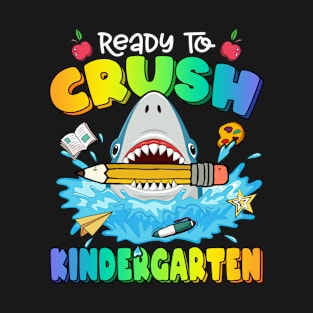 Ready To Crush Kindergarten Shark Back To School Colorful Boys Girls T-Shirt