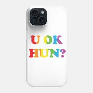 R U OK Hun? Phone Case