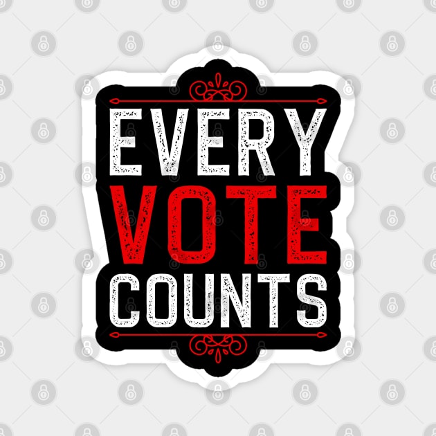 Every Vote Counts Magnet by DragonTees