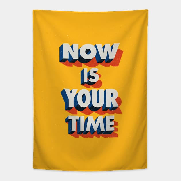 Now is Your Time Tapestry by Brett