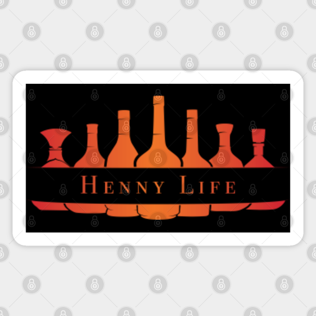 Henny Life #3 - Hennessy - Sticker | TeePublic