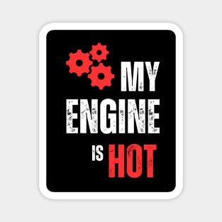 Hot Engine Magnet