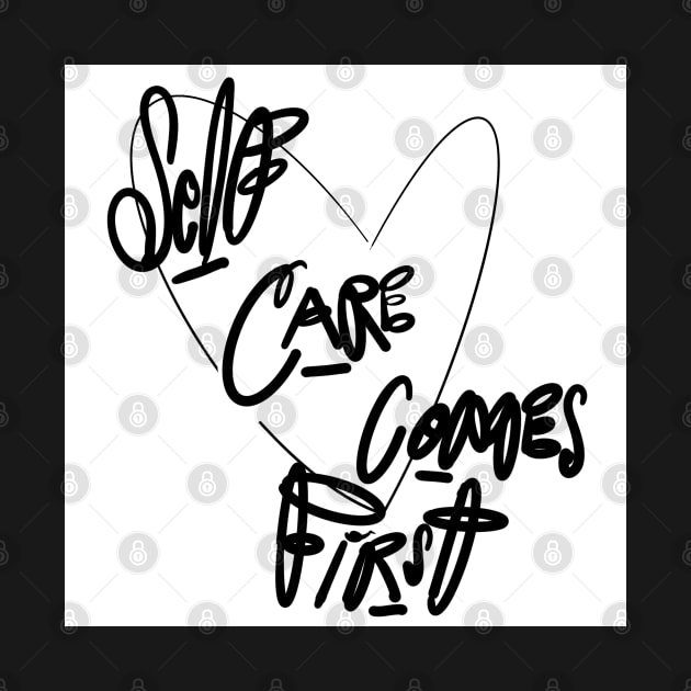 Self Care Comes First by Stephanie Kennedy 