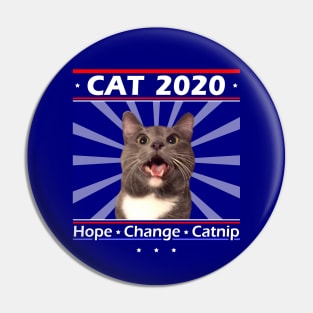 Cat for President 2020! Hope Change Catnip! Pin