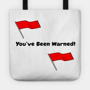 Funny Adult Humor  Sarcastic  Red flag Tote