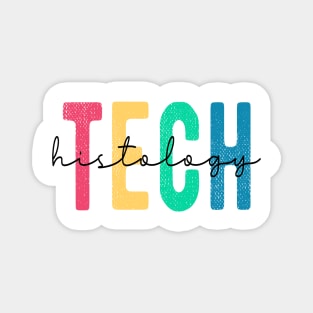 Histology Tech Funny Histology Technician Apparel Magnet