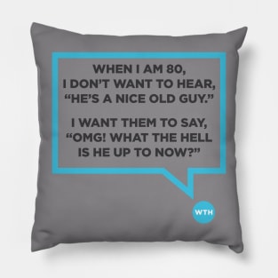 Nice Old Guy #1 Pillow