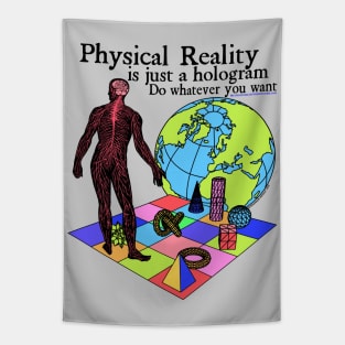 Physical Reality Is Just A Hologram Do Whatever You Want Retro 90's Physics Design Tapestry