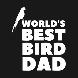 World's best bird dad T-Shirt