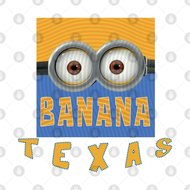 MINION BANANA USA TEXAS by LuckYA