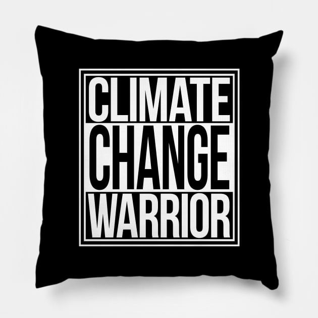 Climate Change Warrior Pillow by Sterling