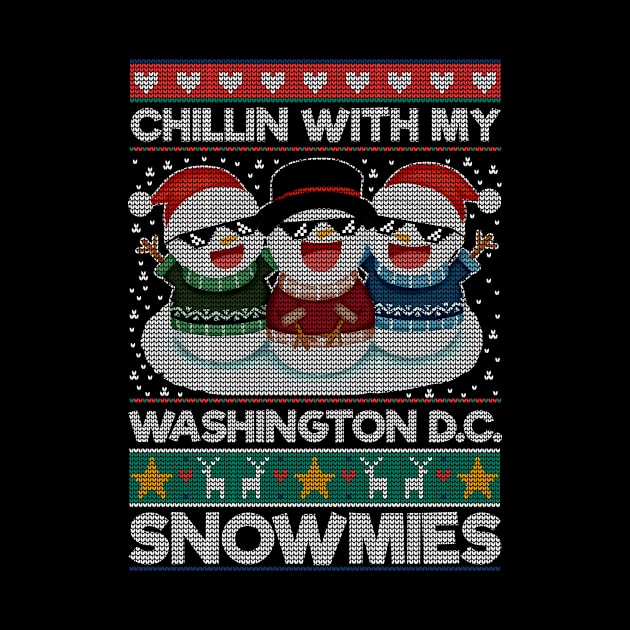 Chillin With My Washington D.C. Snowmies Funny Christmas by rosellahoyt