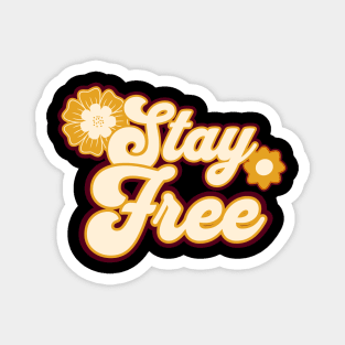 Stay Free Magnet