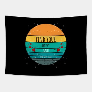 Find Your Happy Place - Live, Love, Laugh Tapestry