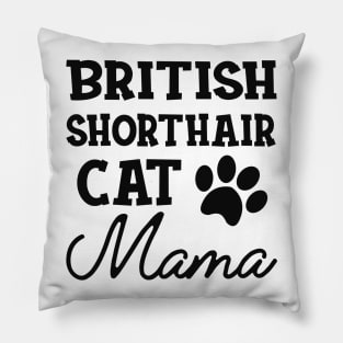 British Shorthair Cat Mama Pillow