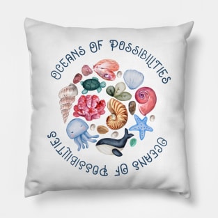 cute oceans of possibilities sea design Pillow