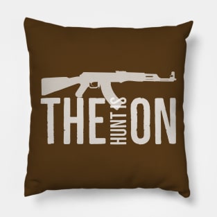 The Hunt is On Pillow